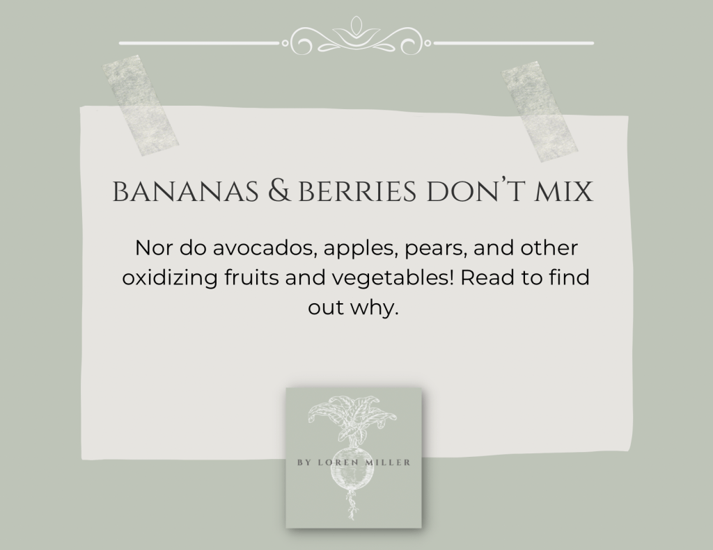 Bananas & Berries: We’re Doing it&nbsp;Wrong!